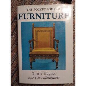 "The Pocket Book of Furniture" -1971 Illustrated Hardcover Therle Hughes